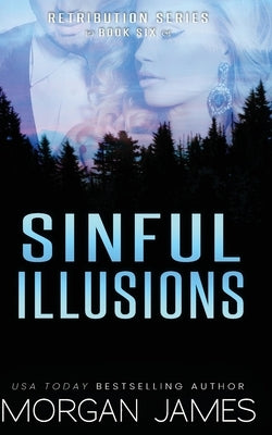 Sinful Illusions by James, Morgan