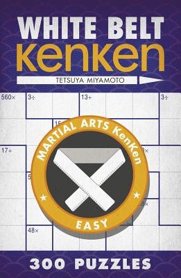 White Belt Kenken(r) by Miyamoto, Tetsuya