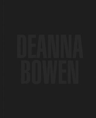 Deanna Bowen by Bowen, Deanna