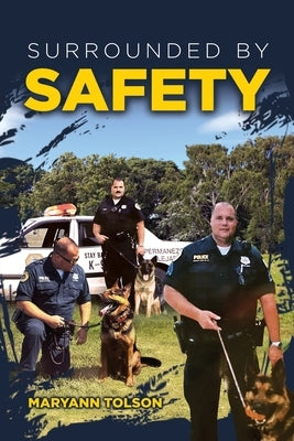 Surrounded by Safety by Tolson, Maryann