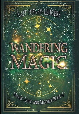 Wandering Magic by Disney-Leugers, Kait