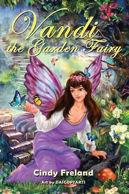 Vandi the Garden Fairy by Freland, Cindy