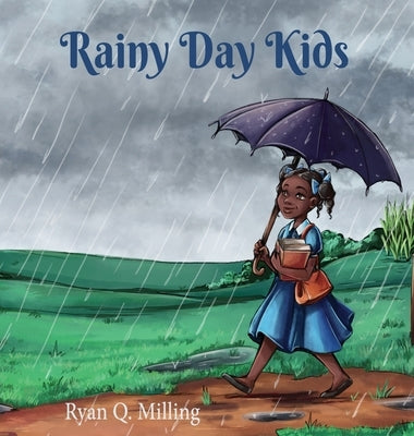 Rainy Day Kids by Milling, Ryan Q.