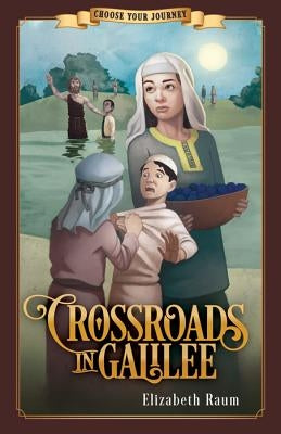 Crossroads in Galilee by Raum, Elizabeth