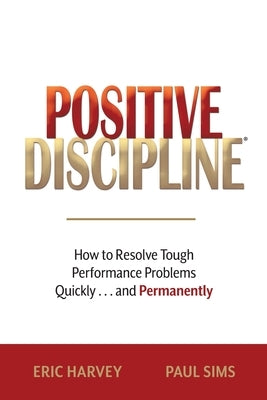 Positive Discipline by Sims, Paul