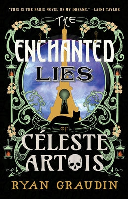 The Enchanted Lies of Céleste Artois by Graudin, Ryan