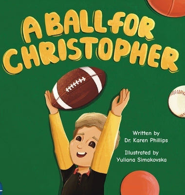 A Ball For Christopher by Phillips, Karen
