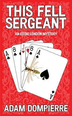 This Fell Sergeant by Dompierre, Adam