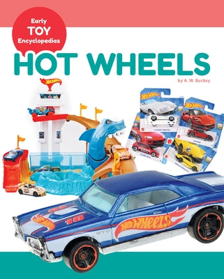 Hot Wheels by Buckey, A. W.