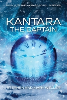 Kantara: The Captain by Weller, Stephen