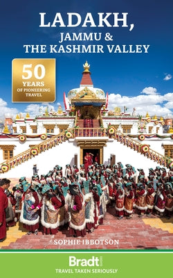 Ladakh, Jammu & the Kashmir Valley by Ibbotson, Sophie