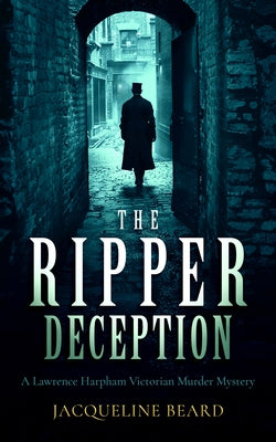 The Ripper Deception: A Page-Turning Victorian Murder Mystery with a Twist You Won't See Coming by Beard, Jacqueline