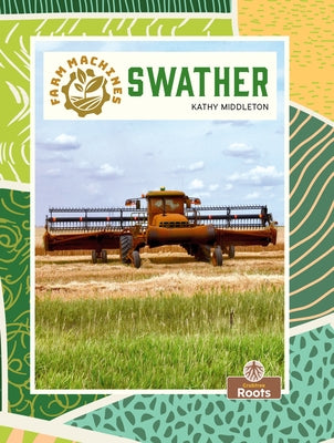Swather by Middleton, Kathy