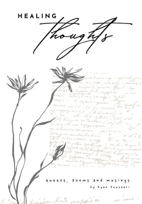 Healing Thoughts: Quotes, Poems and Musings by Puusaari, Ryan