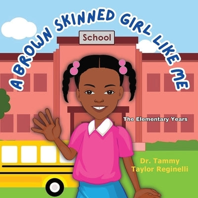 A Brown Skinned Girl Like Me by Taylor Reginelli, Tammy