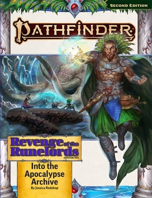 Pathfinder Adventure Path: Into the Apocalypse Archive by Redekop, Jessica