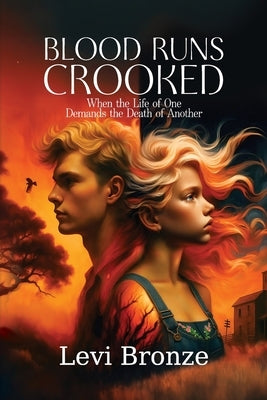 Blood Runs Crooked by Bronze, Levi