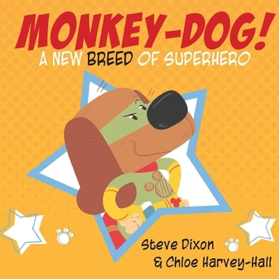 Monkey Dog by Dixon, Steve
