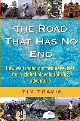 The Road That Has No End by Travis, Tim