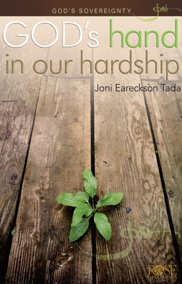 God's Hand in Our Hardship by Tada, Joni Eareckson