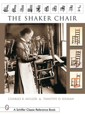 The Shaker Chair by Muller, Charles R.
