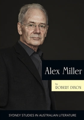 Alex Miller: The Ruin of Time by Dixon, Robert