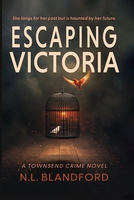 Escaping Victoria by Blandford, N. L.
