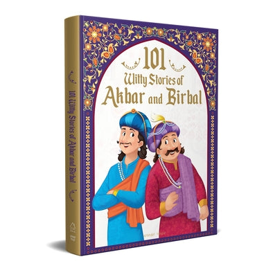 101 Witty Stories of Akbar and Birbal: Collection of Humorous Stories for Kids by Wonder House Books