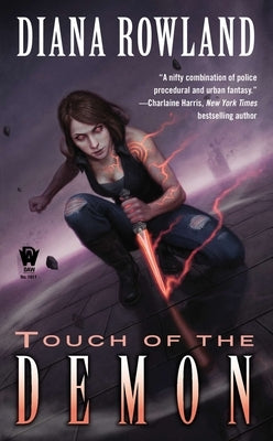 Touch of the Demon: Demon Novels, Book Five by Rowland, Diana