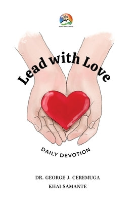Lead with Love by Ceremuga, George