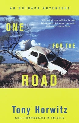 One for the Road: An Outback Adventure by Horwitz, Tony