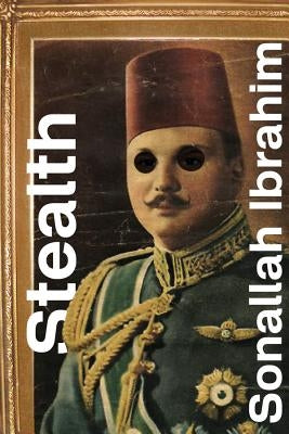 Stealth by Ibrahim, Sonallah