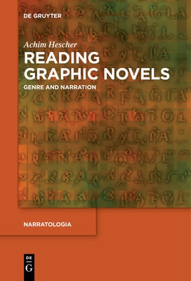 Reading Graphic Novels: Genre and Narration by Hescher, Achim