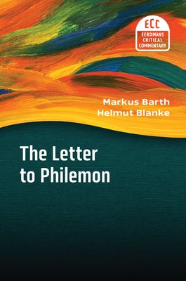The Letter to Philemon by Barth, Markus