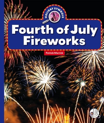 Fourth of July Fireworks by Merrick, Patrick
