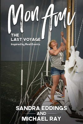 Mon Ami: The Last Voyage by Eddings, Sandra