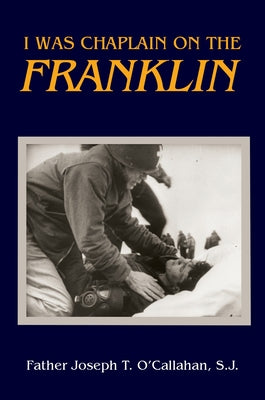 I Was Chaplain on the Franklin by O'Callahan, Joseph