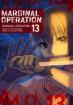 Marginal Operation: Volume 13 by Shibamura, Yuri