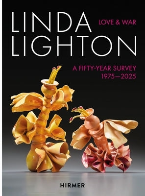 Linda Lighton: Love and War: A Fifty Year Survey, 1975-2025 by Stutterheim, Sydney