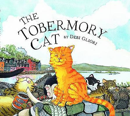 The Tobermory Cat by Gliori, Debi
