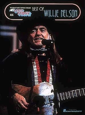 Best of Willie Nelson: E-Z Play Today Volume 44 by Nelson, Willie