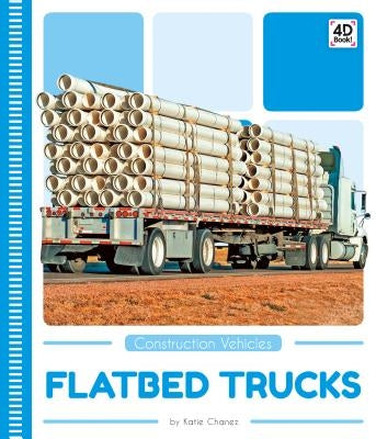 Flatbed Trucks by Chanez, Katie