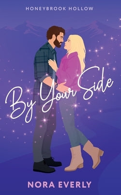 By Your Side by Everly, Nora