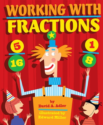Working with Fractions by Adler, David A.