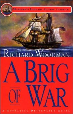 A Brig of War by Woodman, Richard