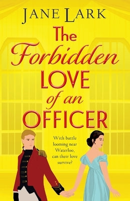 The Forbidden Love of an Officer by Lark, Jane