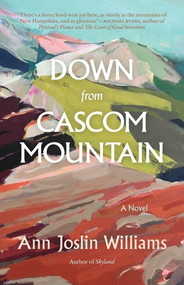 Down from Cascom Mountain by Williams, Ann Joslin