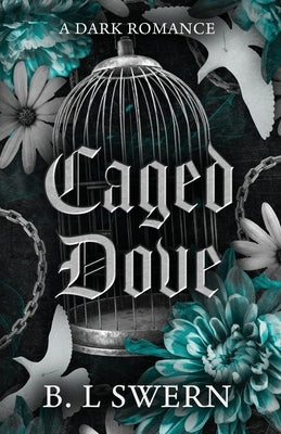 Caged Dove by Swern, B. L.