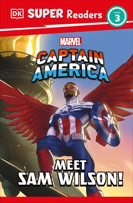 DK Super Readers Level 3 Marvel Captain America Meet Sam Wilson! by Dk