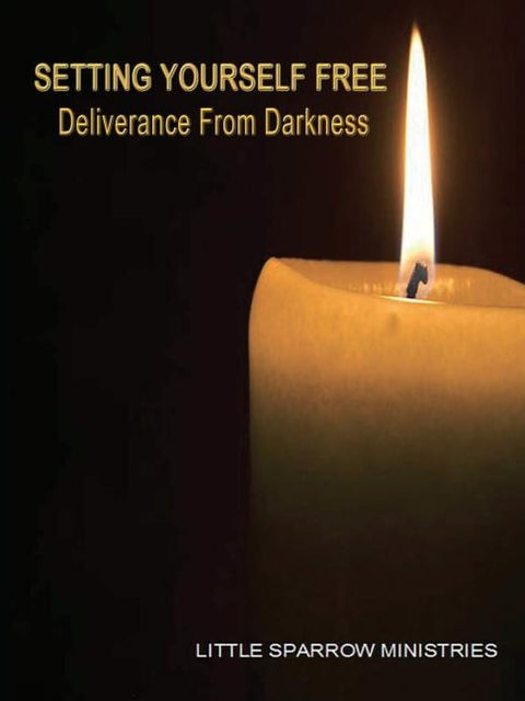 Setting Yourself Free, Deliverance from Darkness by Farris-Smith, Judy H.